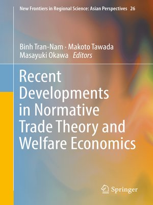 cover image of Recent Developments in Normative Trade Theory and Welfare Economics